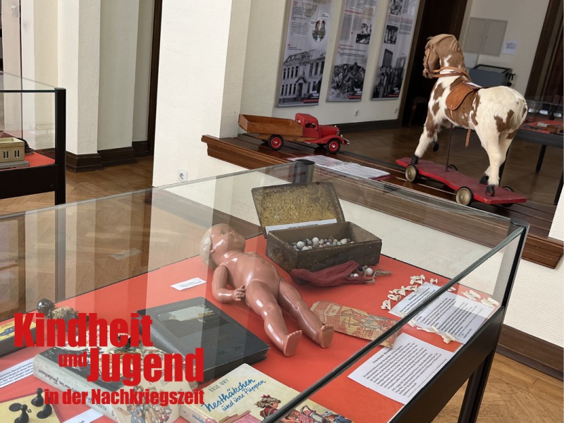 Ausstellung_StV_2025_Kindheit und Jugend in der Nachkriegszeit_12